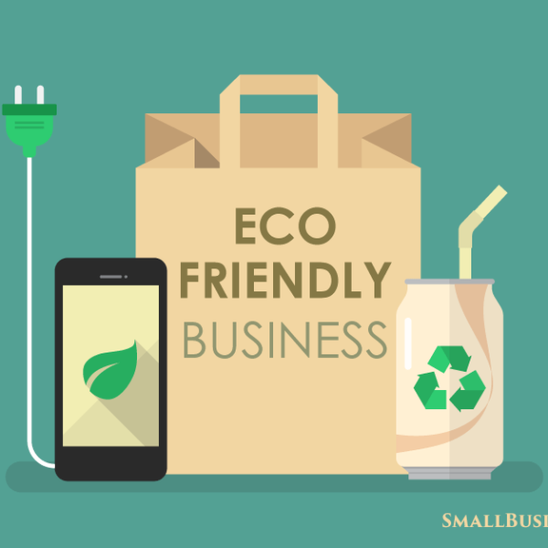 6 Steps To Becoming Eco Friendly Business1200